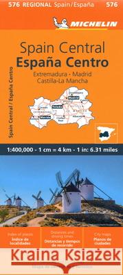 Spain Central, Extremadura, Castilla-La Mancha, Madrid - Michelin Regional Map 576 Michelin 9782067259034 Michelin Editions des Voyages - książka