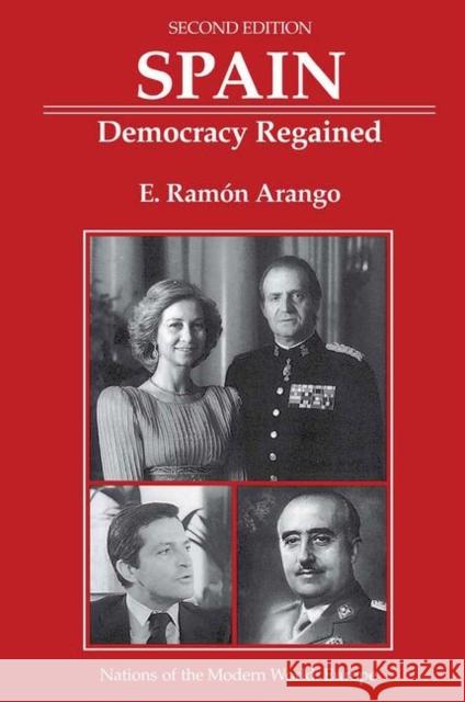 Spain: Democracy Regained, Second Edition Arango, E. Ramon 9780367319519 Taylor and Francis - książka