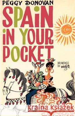 Spain in Your Pocket Peggy Donovan 9780595003204 iUniverse - książka