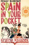 Spain in Your Pocket Peggy Donovan 9780595003204 iUniverse