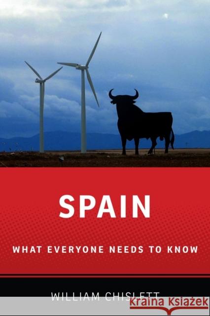 Spain: What Everyone Needs to Know® Chislett, William 9780199936465 OXFORD UNIVERSITY PRESS - książka