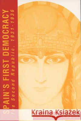 Spain's First Democracy: The Second Republic, 1931-1936 Stanley G. Payne 9780299136741 University of Wisconsin Press - książka