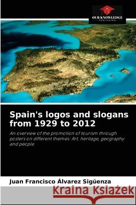 Spain's logos and slogans from 1929 to 2012  9786204040233 Our Knowledge Publishing - książka