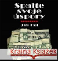 Spalte svoje úspory Jiří Hél 9788087169513 Kava-Pech - książka