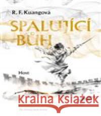 Spalující bůh R. F. Kuangová 9788027520541 Host - książka