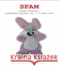 Spam Petr Å tengl 9788090502246 Jan TÄ›snohlÃ­dek - JTÂ´s nakladatelstvÃ­ - książka