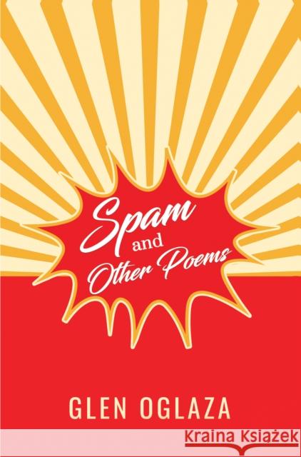 Spam and Other Poems Glen Oglaza 9781837943616 Pegasus Elliot Mackenzie Publishers - książka
