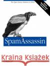 SpamAssassin Alan Schwartz 9780596007072 O'Reilly Media