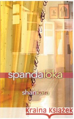 Spandaloka S. a. Shankara 9783946224013 Spandaloka Ltd - książka