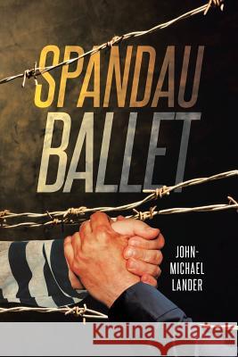 Spandau Ballet John-Michael Lander 9781642980424 Page Publishing, Inc. - książka