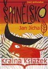 Španělsko Jan Jícha 9788075533302 Triton