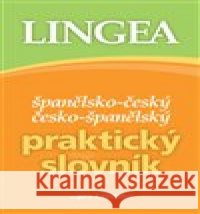 Španělsko-český, česko-španělský praktický slovník kolektiv autorů 9788075087072 Lingea - książka