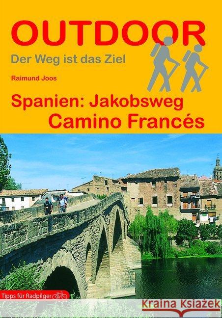 Spanien: Jakobsweg Camino Francés : Tipps für Radpilger Joos, Raimund 9783866864245 Stein (Conrad) - książka