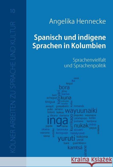 Spanisch und indigene Sprachen in Kolumbien : Sprachenvielfalt und Sprachenpolitik Hennecke, Angelika 9783937983400 Herrmann, Gießen - książka