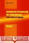 Spanische Grammatik für Selbstlerner. Bd.1 : In 50 SelbstLernEinheiten Wierichs, Peter   9783896577092 Schmetterling Verlag