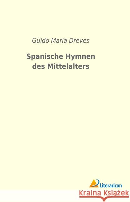 Spanische Hymnen des Mittelalters  9783965060227 Literaricon - książka