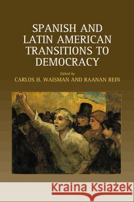 Spanish and Latin American Transitions to Democracy  9781903900734 SUSSEX ACADEMIC PRESS - książka