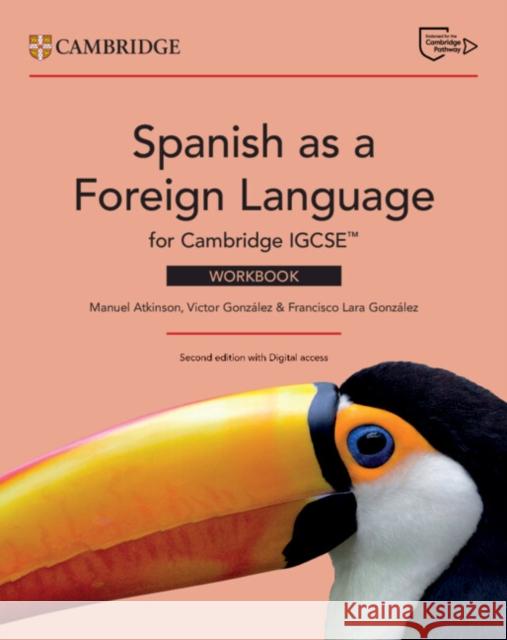 Spanish as a Foreign Language for Cambridge IGCSE™ Workbook with Digital Access (2 Years) Francisco Lara Gonzalez 9781009821377 Cambridge University Press - książka