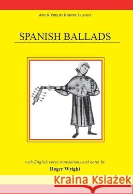 Spanish Ballads Roger Wright 9780856683404  - książka