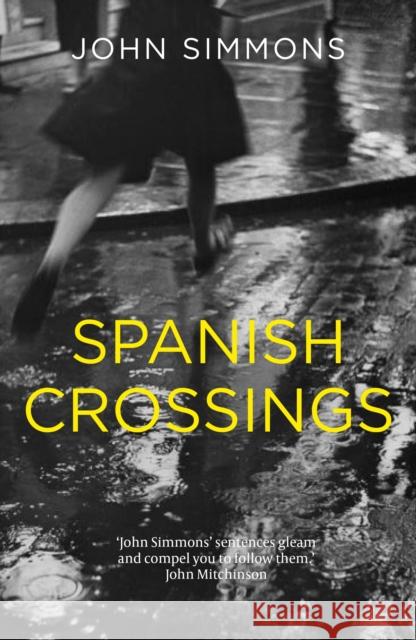 Spanish Crossings Simmons, John 9781911583806  - książka