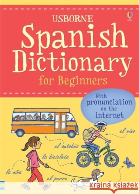 Spanish Dictionary for Beginners Helen Davies 9781474903622 Usborne Publishing Ltd - książka