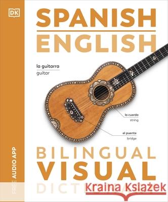 Spanish English Bilingual Visual Dictionary DK 9780241665152 Dorling Kindersley Ltd - książka