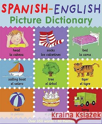 Spanish-English Picture Dictionary Catherine Bruzzone Louise Millar 9780764146619 Barron's Educational Series - książka