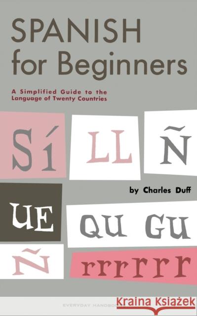 Spanish for Beginners Charles Duff 9780064632713 Quill - książka