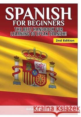 Spanish for Beginners Getaway Guides 9781329642256 Lulu.com - książka