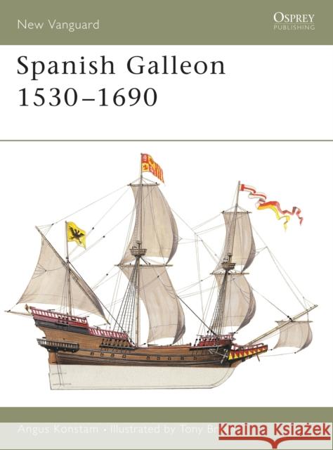 Spanish Galleon 1530-1690 Konstam, Angus 9781841766379 Osprey Publishing (UK) - książka