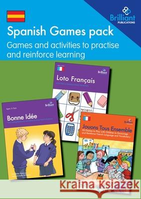 Spanish Games pack: Games and activities to practise and reinforce learning Colette Elliott Kathy Williams Nicolette Hannam 9780857479488 Brilliant Publications - książka