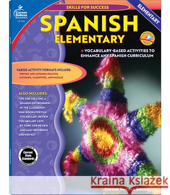 Spanish, Grades K - 5: Elementary Cynthia Downs Carson Dellosa Publishing 9780887247576 Carson-Dellosa Publishing Company - książka