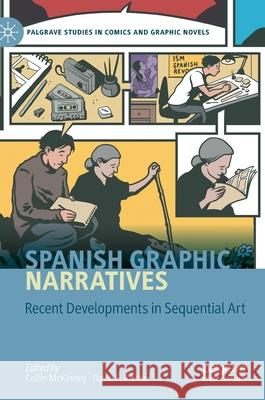 Spanish Graphic Narratives: Recent Developments in Sequential Art Collin McKinney David F. Richter 9783030568191 Palgrave MacMillan - książka