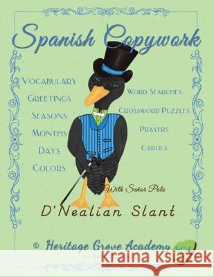 Spanish Handwriting Copywork: D'Nealian Slant Galadriel Grace Heritage Grove Academy  9798373099363 Independently Published - książka