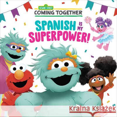 Spanish Is My Superpower! (Sesame Street) Maria Correa Random House 9780593487723 Random House Books for Young Readers - książka