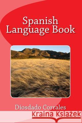 Spanish Language Book Diosdado Corrales 9781491053409 Createspace Independent Publishing Platform - książka