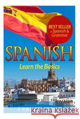 Spanish.: Learn the Basics Franco Sanz 9781491259559 Createspace - książka