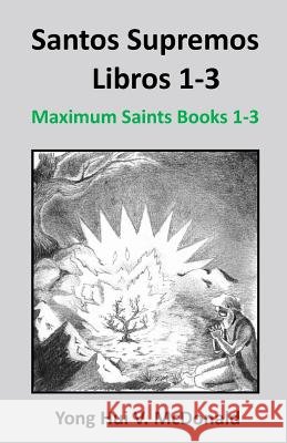 Spanish Maximum Saints Books 1-3 Yong Hui Vescinda McDonald 9781720944072 Createspace Independent Publishing Platform - książka