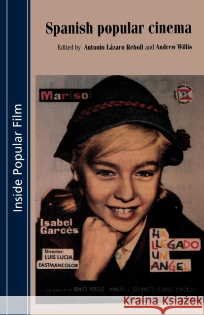 Spanish popular cinema Lázaro-Reboll, Antonio 9780719062834 Manchester University Press - książka