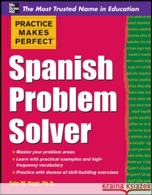 Spanish Problem Solver Vogt, Eric 9780071756198 MCGRAW-HILL CONTEMPORARY - książka