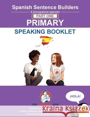 Spanish Sentence Builder- Primary Part 1 - Speaking Booklet Dylan Vi?ales Gianfranco Conti 9783911386586 Piefke Trading Singapore - książka