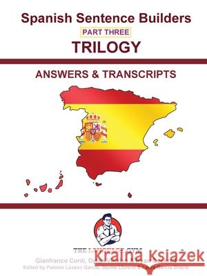 SPANISH SENTENCE BUILDERS 3 - Triology - ANSWER BOOK: Sentence Builder Dylan Vi?ales Gianfranco Conti 9783911386081 Piefke Trading Singapore - książka