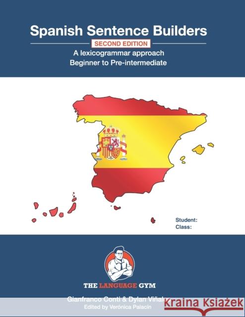 Spanish Sentence Builders - A Lexicogrammar approach: Beginner to Pre-intermediate Viñales, Dylan 9798744581992 Independently published - książka