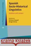 Spanish Socio-Historical Linguistics  9789027208644 John Benjamins Publishing Co