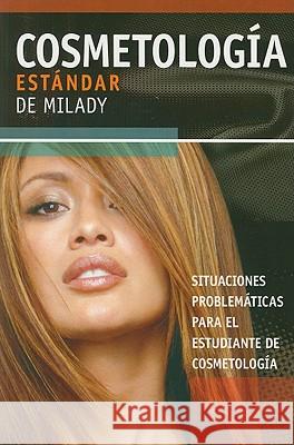 Spanish Translated Situational Problems for Milady's Standard Cosmetology 2008 Milady 9781418049546 Cengage Learning, Inc - książka