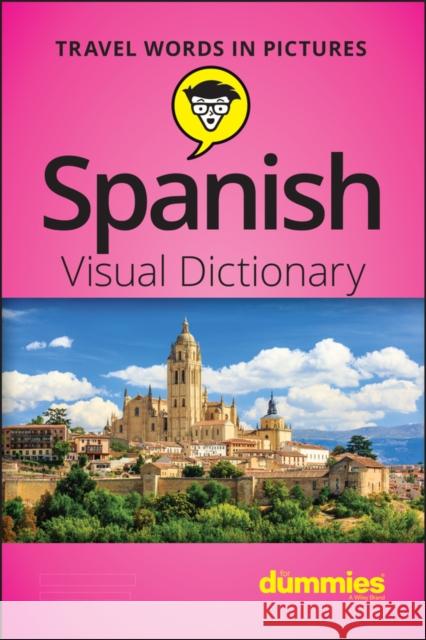 Spanish Visual Dictionary For Dummies The Experts at Dummies 9781119717126 John Wiley & Sons Inc - książka