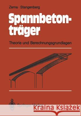 Spannbetonträger: Theorie Und Berechnungsgrundlagen Zerna, Wolfgang 9783642475672 Springer - książka