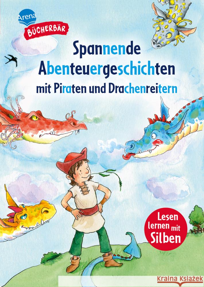 Spannende Abenteuergeschichten mit Piraten und Drachenreitern Nahrgang, Frauke, Seltmann, Christian 9783401722085 Arena - książka