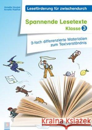 Spannende Lesetexte - Klasse 3, m. CD-ROM : 3-fach differenzierte Materialien zum Textverständnis Hautzel, Annette; Raether, Annette 9783834625922 Verlag an der Ruhr - książka