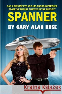 Spanner Gary Alan Ruse 9781667184753 Lulu.com - książka